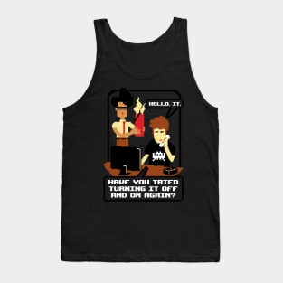 Tech Support Sitcom - Funny Catch Phrase Tank Top